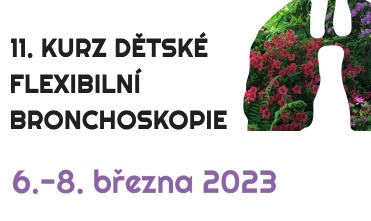 11. KURZ DĚTSKÉ FLEXIBILNÍ BRONCHOSKOPIE