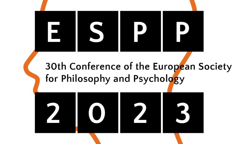 30th European Society for Philosophy and Psychology Conference